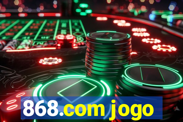 868.com jogo